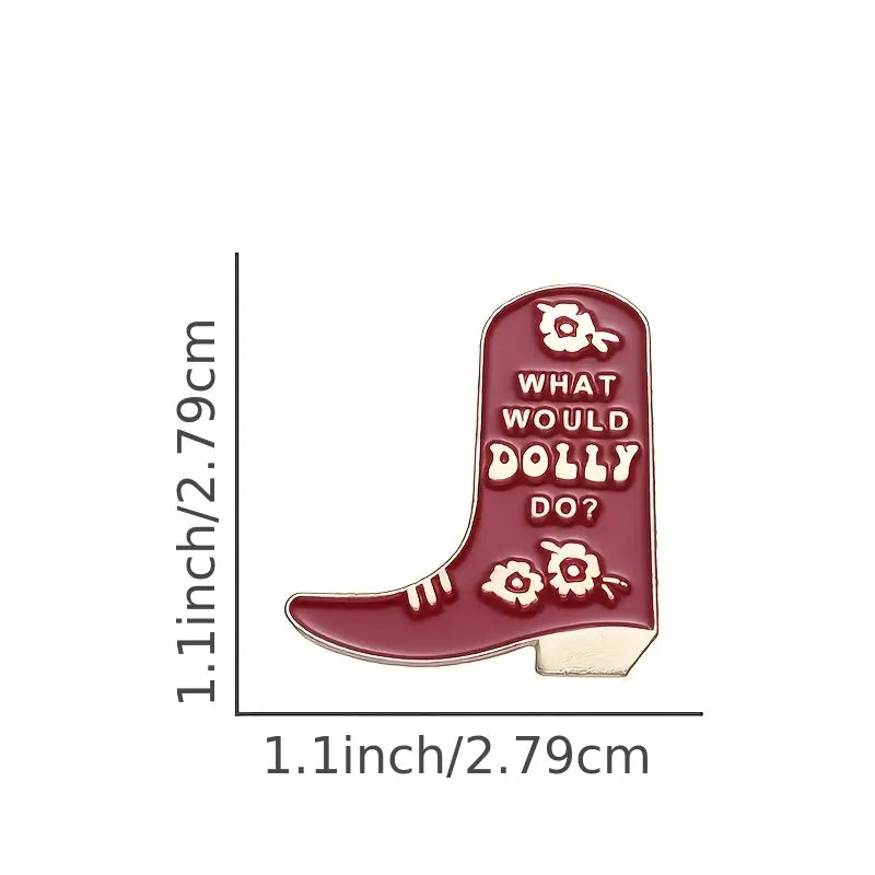What Would Dolly Do Pin Brooch Country Music Dolly Parton