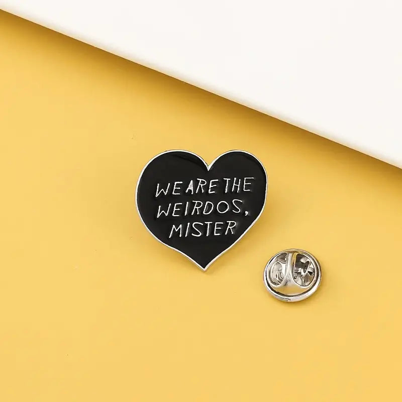 We Are The Weirdos Mister - The Craft Pin Brooch Witch Witchy Goth