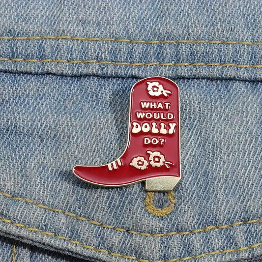 What Would Dolly Do Pin Brooch Country Music Dolly Parton